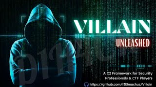 Villain - Payload generation (Windows & Linux) Unleashed new features demo 2023 #offensivesecurity