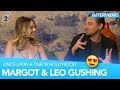 Leonardo DiCaprio & Margot Robbie GUSH Over Each Other