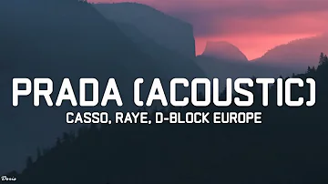 cassö, RAYE, D-Block Europe - Prada Acoustic (Lyrics)