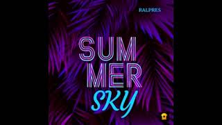 Ralpres - Summer Sky (Clean)