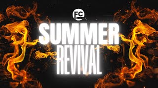 Summer Revival Night #1