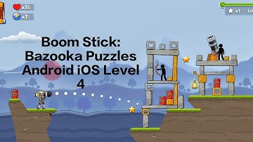 Boom Stick: Bazooka Puzzles Android iOS Gameplay level 4