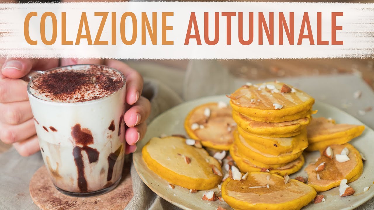 COLAZIONE PERFETTA PER L'AUTUNNO - PANCAKES ALLA ZUCCA E CAPPUCCINO 2.0 - Elefanteveg