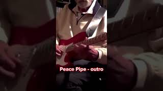 Peace Pipe - outro #guitarballads