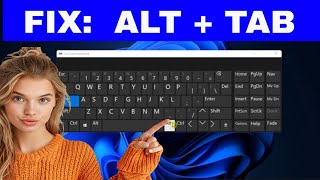 How To Fix Alt Tab Not Working On Your Windows Pc