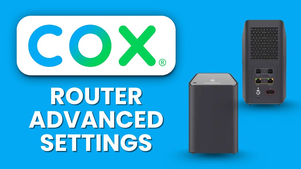 Cox Router Advanced Settings ⚙️ Optimize Wi-Fi & Network Performance ...