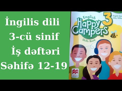 İngilis dili 3-cü sinif iş dəftəri səhiifə 12-19. Happy Campers 3 SKills book UNİT 2