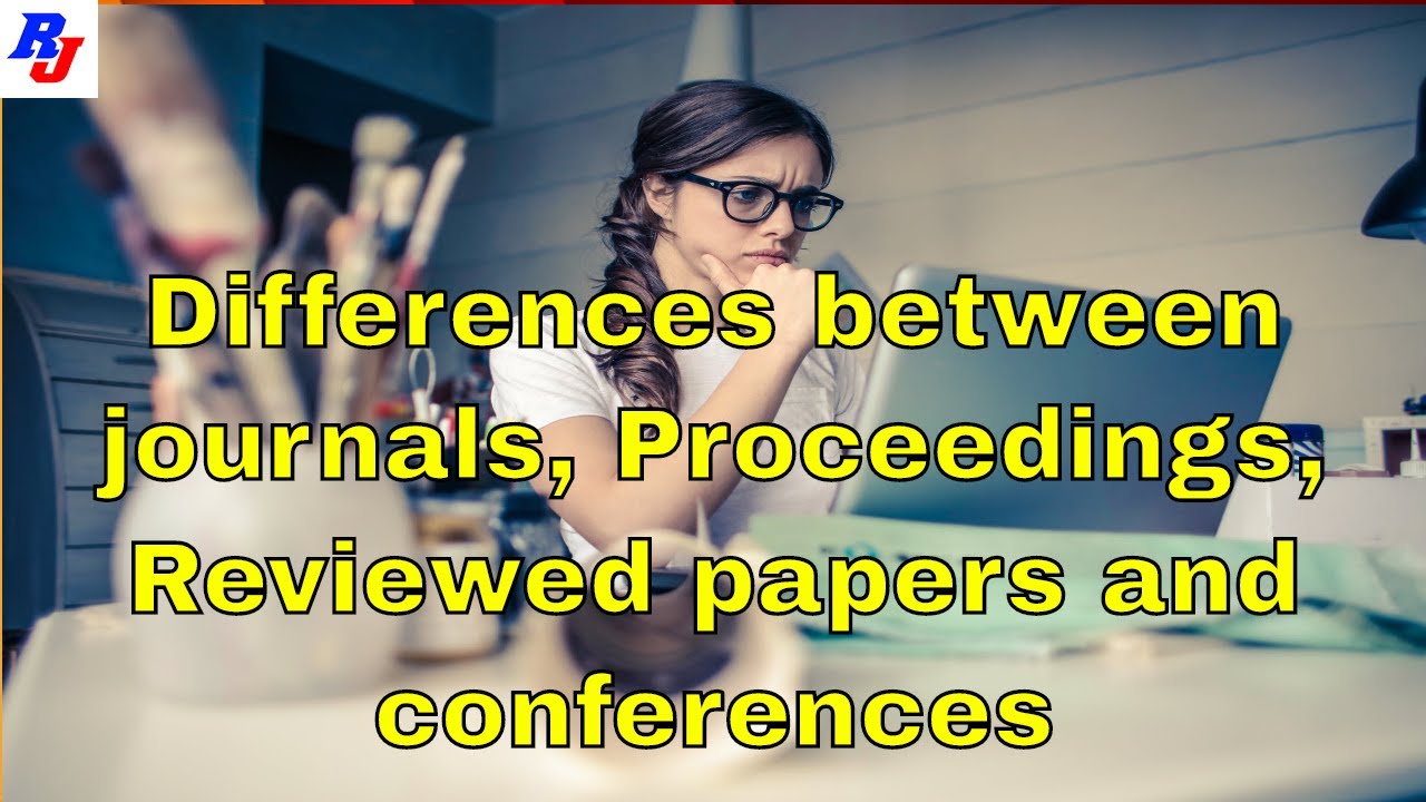 Conference Paper vs. Journal Paper: Learn the difference