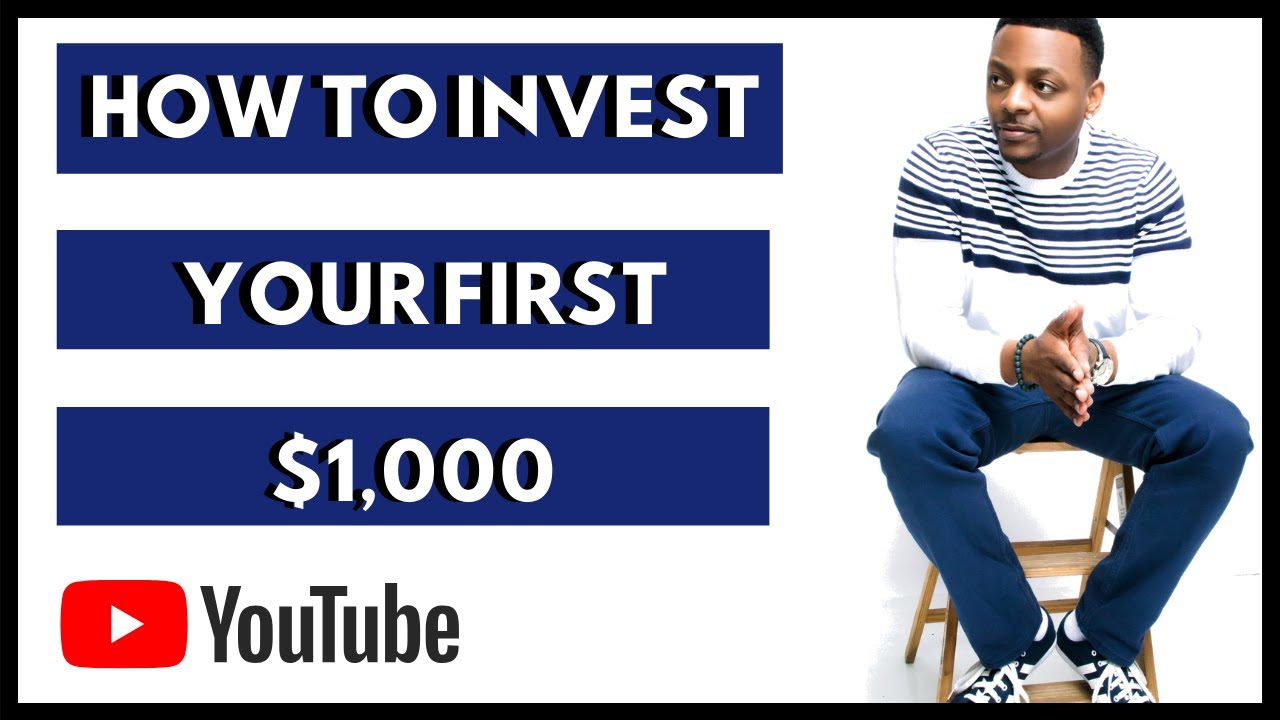 The Best Way to Invest Your First $1,000 | How I Got Started Investing ...