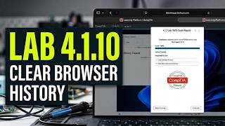 CompTIA Lab 4.1.10 How to Clear Browser History | IT Fundamentals screenshot 3