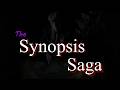 0. The Synopsis Saga