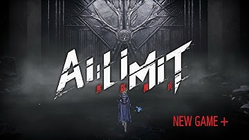 AI LIMIT NG+ (New Game Plus) - Part 2 - Find a BRANCH, eat the MUD! (Anime Soulslike)