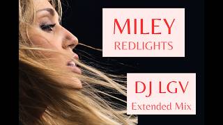Miley Cyrus - REDLIGHTS (Dj Lgv Extended Mix 2026)