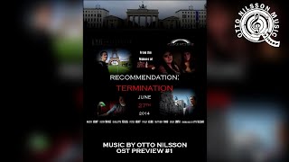 Recommendation: Termination (2014) - OST Preview # 1 - Otto Nilsson