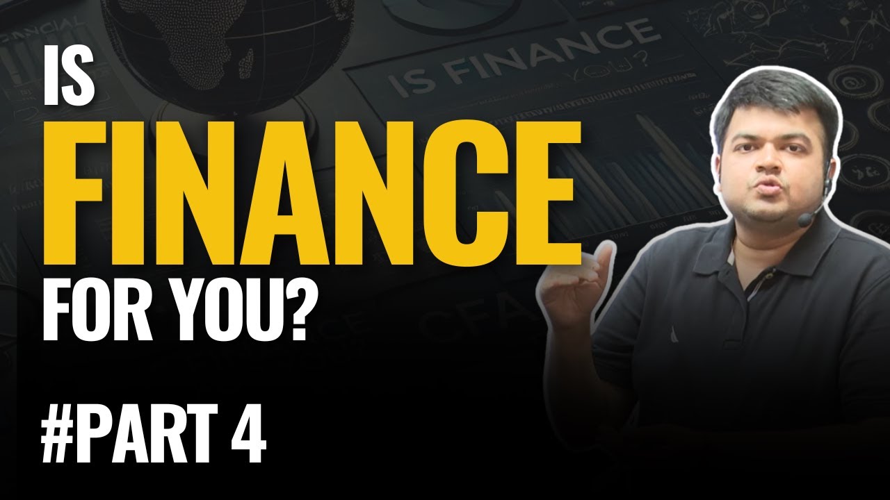 Is Finance for you? - Final Part | How to choose a Career in Finance? | Aswini Bajaj