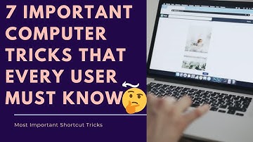 7 Important Computer Tricks that every computer user must know