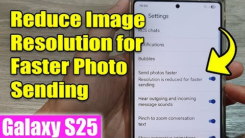 How to Reduce Image Resolution for Faster Photo Sending in Text Messages! 📸💨 | Galaxy S25
