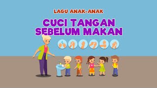 Lagu Anak-anak | Cuci Tangan Sebelum Makan