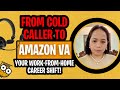 Bakit Magshift sa Amazon VA Kung Ikaw Ay Isang WFH Cold Caller Na? | Rina's Success Story
