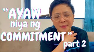 REASONS KUNG BAKIT AYAW NIYA o NATATAKOT SIYANG MAGCOMMIT | COMMITMENT part 2 😭💔 | mycaTALK