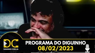 Programa do Diguinho - 08/02/2023