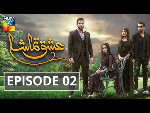 Ishq Tamasha Episode 02 HUM TV Drama