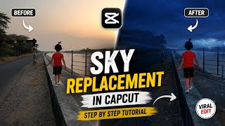 CapCut में Sky Replacement कैसे करें | Video का आसमान बदलें | Cinematic Editing Tutorial #capcut