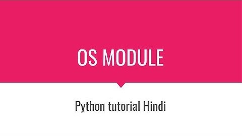 OS Module python part 1 (hindi)