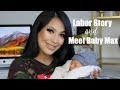 My Labor Story + Meet My Baby! || EVETTEXO