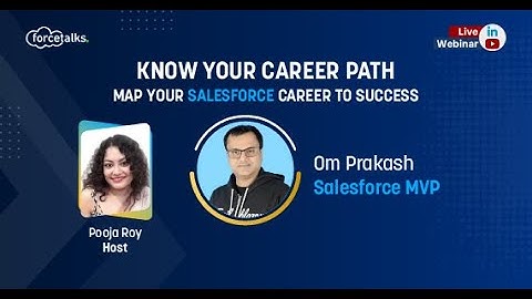 Know your Salesforce Career Path | Salesforce MVP | Om Prakash