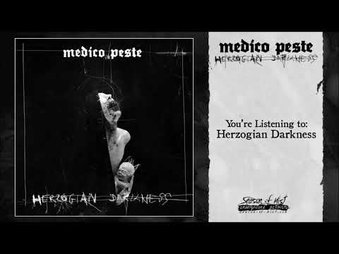 Medico Peste - Herzogian Darkness (2017) Full Album