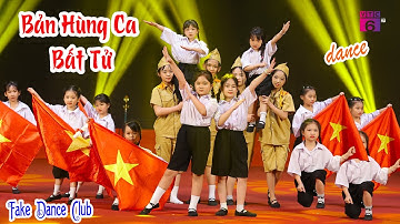 Hoạt cảnh BẢN HÙNG CA BẤT TỬ - Fake Dance Club | Ngọn Lửa Việt Nam