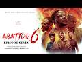 ABATTOIR SEASON 6 || EPISODE 7