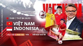 🔴⚽26/3 Live Trực Tiếp Bóng Đá Vietnam Vs Indonesia.