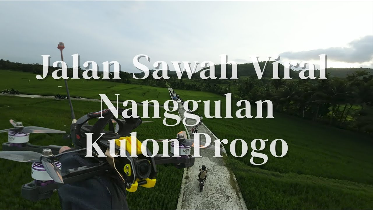 Progo View Jalan Viral Kulon Progo Nanggulan View Menoreh view sawah Shot Fpv ...