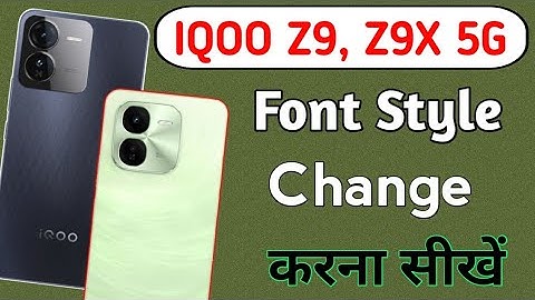 IQOO Z9 "Z9X 5g me Font style change kaise kare/How to set stylish font in iqoo z9,z9x 5g