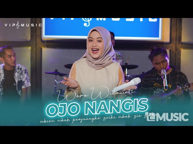 Ojo Nangis - Woro Widowati ft Vip Music (Official Live Music) class=