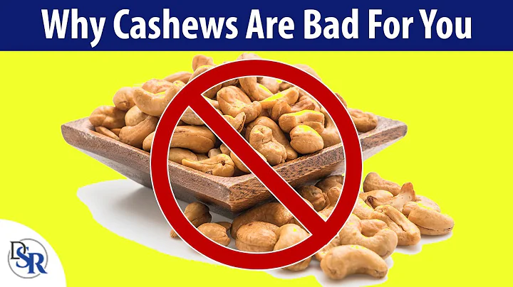 Why Cashews Are Bad For You