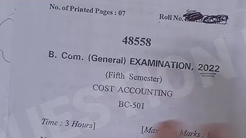 Cost Accounting Question Paper of 2022-23.Cost Accounting Question paper of B.com 5th Sem 2022.