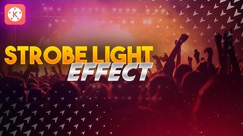 How to edit strobe light effect in kinemaster