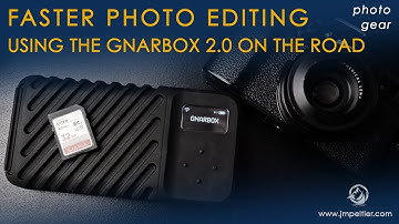 How I Edit Photos on the Road (GNARBOX 2.0 Workflow)