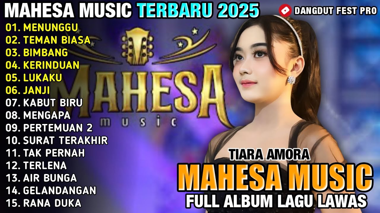 MENUNGGU - TEMAN BIASA - Tiara Amora - MAHESA MUSIC FULL ALBUM TERBARU 2025