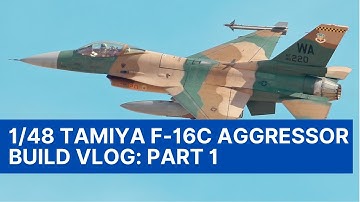 1/48 Tamiya F-16C/N Aggressor Build Series - Part 1: Intro and Intake