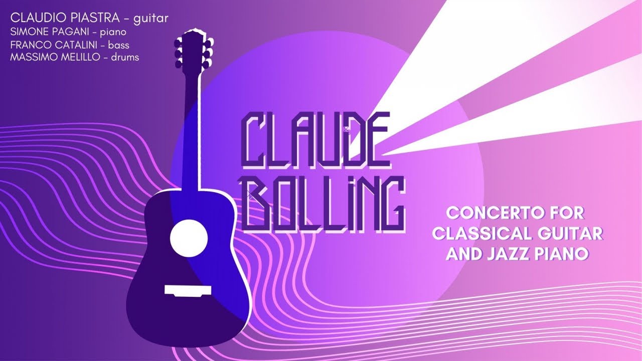 Claudio Piastra Claude Bolling Concerto for Classic Guitar and Jazz