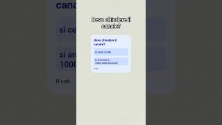 devo chiudere il canale?