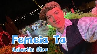 Valentin Nica - Femeia Ta | Official Music Video