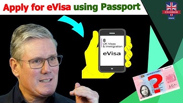 How to apply for eVisa using passport | Get access to eVisa without BRP