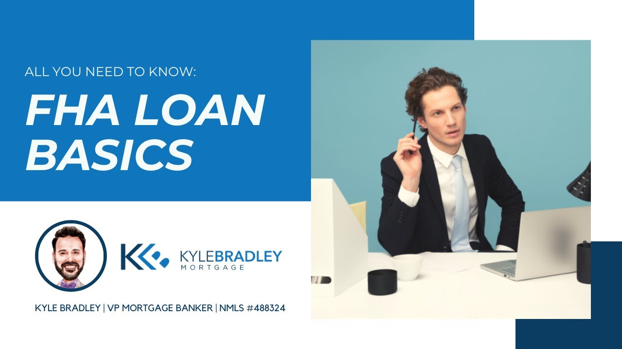 FHA Loan Basics