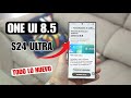 El S24 Ultra recibe ONE UI 8.5 ¡TODO lo NUEVO!