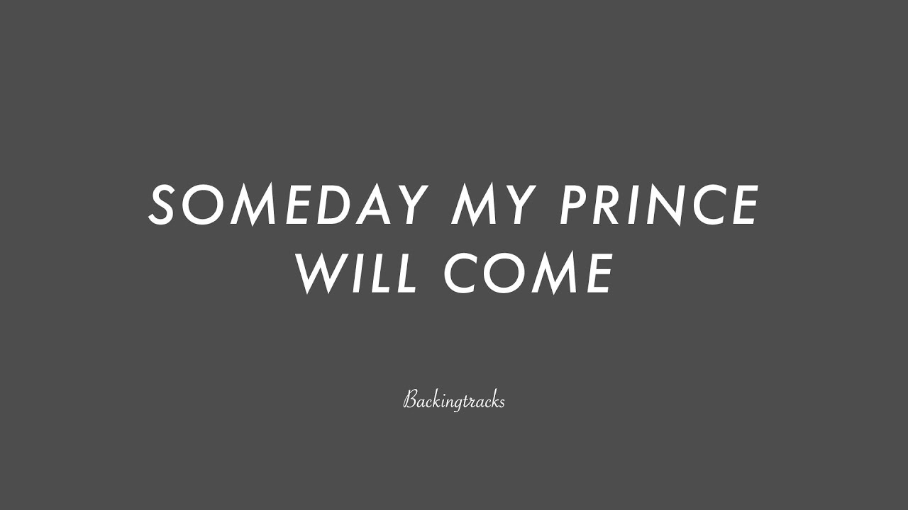 SOMEDAY MY PRINCE WILL COME chord progression - Backing Track (no piano)